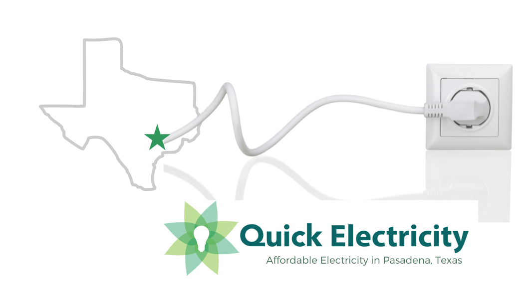 We offer the most affordable home energy rates in Pasadena, Texas 
