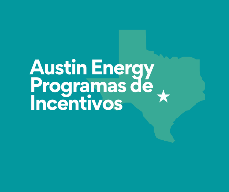 Programas de Incentivos de Austin Energy Texas 2023